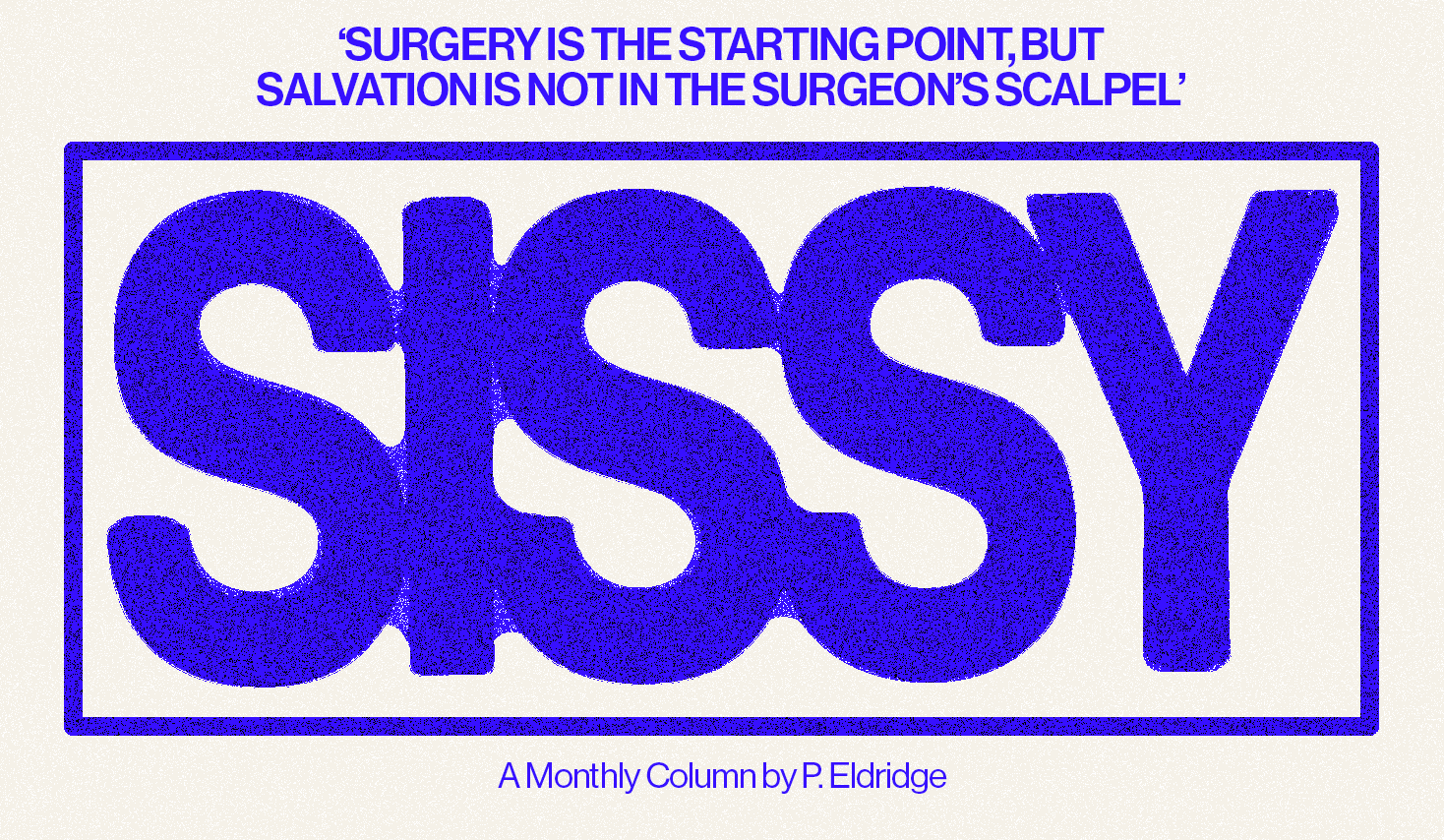 ‘Surgery is the starting point, but salvation is not in the surgeon’s scalpel’